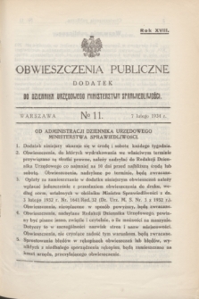 Obwieszczenia Publiczne : dodatek do Dziennika Urzędowego Ministerstwa Sprawiedliwości. R.18, № 11 (7 lutego 1934)