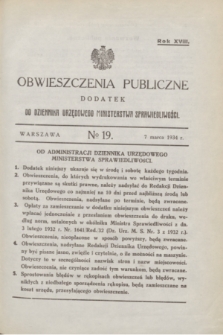 Obwieszczenia Publiczne : dodatek do Dziennika Urzędowego Ministerstwa Sprawiedliwości. R.18, № 19 (7 marca 1934)