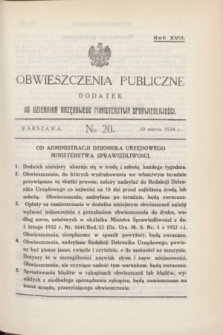 Obwieszczenia Publiczne : dodatek do Dziennika Urzędowego Ministerstwa Sprawiedliwości. R.18, № 20 (10 marca 1934)