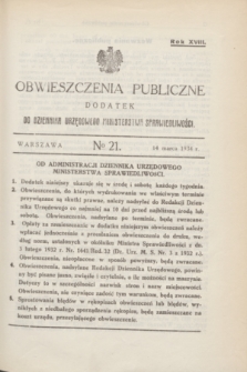 Obwieszczenia Publiczne : dodatek do Dziennika Urzędowego Ministerstwa Sprawiedliwości. R.18, № 21 (14 marca 1934)