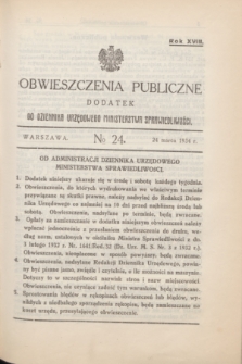 Obwieszczenia Publiczne : dodatek do Dziennika Urzędowego Ministerstwa Sprawiedliwości. R.18, № 24 (24 marca 1934)