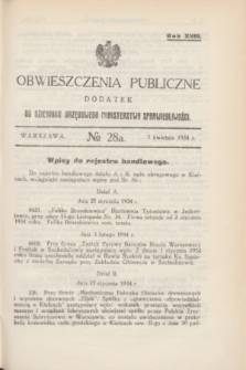 Obwieszczenia Publiczne : dodatek do Dziennika Urzędowego Ministerstwa Sprawiedliwości. R.18, № 28 A (7 kwietnia 1934)