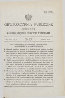 Obwieszczenia Publiczne : dodatek do Dziennika Urzędowego Ministerstwa Sprawiedliwości. R.18, № 43 (30 maja 1934)