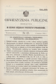 Obwieszczenia Publiczne : dodatek do Dziennika Urzędowego Ministerstwa Sprawiedliwości. R.18, № 45 (6 czerwca 1934)