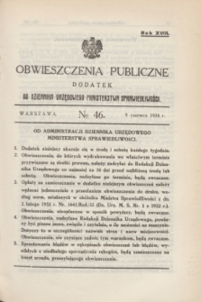 Obwieszczenia Publiczne : dodatek do Dziennika Urzędowego Ministerstwa Sprawiedliwości. R.18, № 46 (9 czerwca 1934)