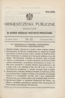 Obwieszczenia Publiczne : dodatek do Dziennika Urzędowego Ministerstwa Sprawiedliwości. R.18, № 47 (13 czerwca 1934)