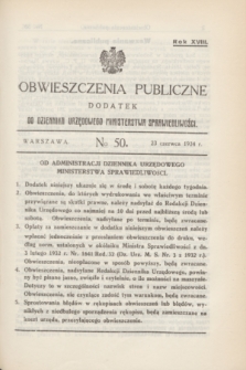 Obwieszczenia Publiczne : dodatek do Dziennika Urzędowego Ministerstwa Sprawiedliwości. R.18, № 50 (23 czerwca 1934)
