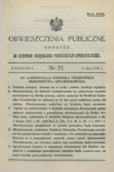 Obwieszczenia Publiczne : dodatek do Dziennika Urzędowego Ministerstwa Sprawiedliwości. R.18, № 55 (11 lipca 1934)