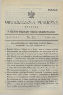 Obwieszczenia Publiczne : dodatek do Dziennika Urzędowego Ministerstwa Sprawiedliwości. R.18, № 60 (28 lipca 1934)
