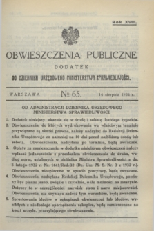 Obwieszczenia Publiczne : dodatek do Dziennika Urzędowego Ministerstwa Sprawiedliwości. R.18, № 65 (14 sierpnia 1934)