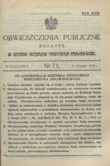 Obwieszczenia Publiczne : dodatek do Dziennika Urzędowego Ministerstwa Sprawiedliwości. R.18, № 71 (5 września 1934)