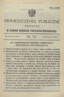 Obwieszczenia Publiczne : dodatek do Dziennika Urzędowego Ministerstwa Sprawiedliwości. R.18, № 76 (22 września 1934)