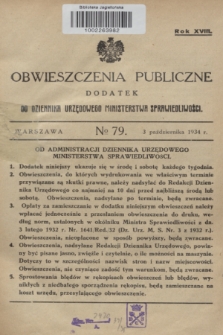 Obwieszczenia Publiczne : dodatek do Dziennika Urzędowego Ministerstwa Sprawiedliwości. R.18, № 79 (3 października 1934)