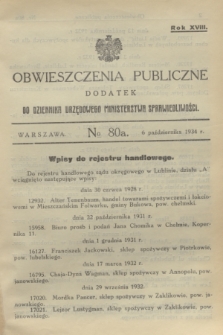 Obwieszczenia Publiczne : dodatek do Dziennika Urzędowego Ministerstwa Sprawiedliwości. R.18, № 80 A (6 października 1934)