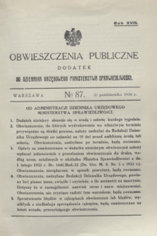 Obwieszczenia Publiczne : dodatek do Dziennika Urzędowego Ministerstwa Sprawiedliwości. R.18, № 87 (31 października 1934)