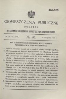 Obwieszczenia Publiczne : dodatek do Dziennika Urzędowego Ministerstwa Sprawiedliwości. R.18, № 90 (10 listopada 1934)