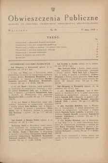 Obwieszczenia Publiczne : dodatek do Dziennika Urzędowego Ministerstwa Sprawiedliwości. 1948, nr 28 (19 maja)