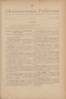 Obwieszczenia Publiczne : dodatek do Dziennika Urzędowego Ministerstwa Sprawiedliwości. 1948, nr 38 (21 lipca)