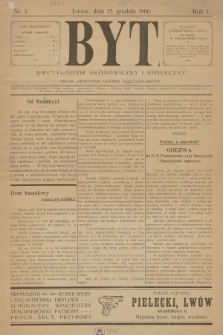 Byt : dwutygodnik ekonomiczny i społeczny. R. 1. 1906, nr 1 |PDF|