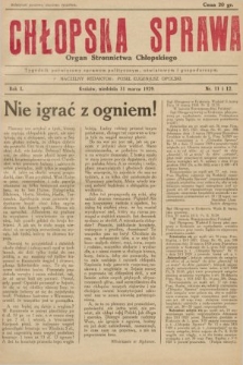 Chłopska Sprawa : organ Stronnictwa Chłopskiego : tygodnik poświęcony sprawom politycznym, oświatowym i gospodarczym. 1929, nr 11 i 12 |PDF|