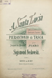 A Santa Lucia : opéra en 2 actes : bouquet des mélodies pour piano