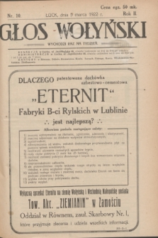 Głos Wołyński : wychodzi raz na tydzień : [czasopismo polityczno-społeczne i literackie].R.2, nr 10 (5 marca 1922)