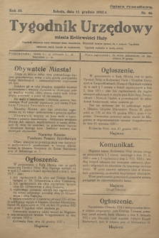 Tygodnik Urzędowy miasta Królewskiej Huty.R.32, nr 46 (17 grudnia 1932)