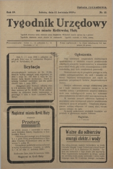 Tygodnik Urzędowy na miasto Królewską Hutę.R.29, nr 17 (27 kwietnia 1929)