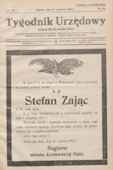 Tygodnik Urzędowy miasta Królewskiej Huty.R.33, nr 18 (24 czerwca 1933)