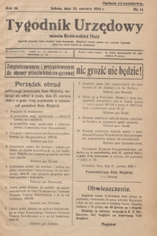 Tygodnik Urzędowy miasta Królewskiej Huty.R.34, nr 14 (23 czerwca 1934)