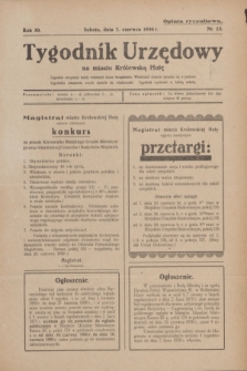 Tygodnik Urzędowy na miasto Królewską Hutę.R.30, nr 23 (7 czerwca 1930)