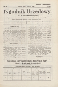 Tygodnik Urzędowy na miasto Królewską Hutę.R.30, nr 32 (9 sierpnia 1930)