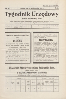 Tygodnik Urzędowy miasta Królewskiej Huty.R.30, nr 41 (11 października 1930)