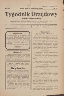 Tygodnik Urzędowy miasta Królewskiej Huty.R.30, nr 43 (25 października 1930)