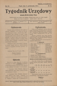 Tygodnik Urzędowy miasta Królewskiej Huty.R.30, nr 44 (31 pażdziernika 1930)