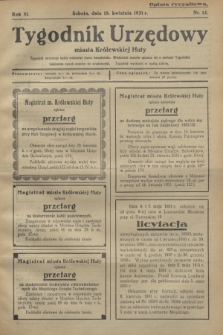 Tygodnik Urzędowy miasta Królewskiej Huty.R.31, nr 15 (18 kwietnia 1931)