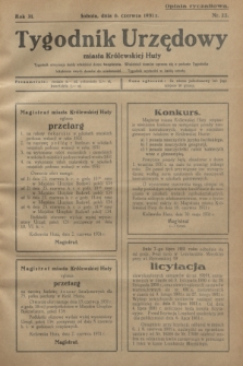Tygodnik Urzędowy miasta Królewskiej Huty.R.31, nr 22 (6 czerwca 1931)