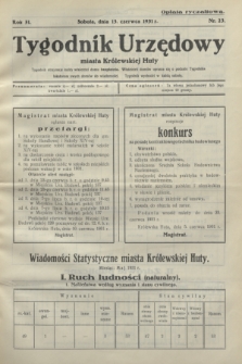 Tygodnik Urzędowy miasta Królewskiej Huty.R.31, nr 23 (13 czerwca 1931)