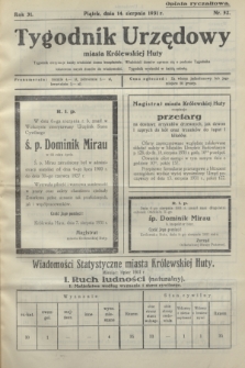 Tygodnik Urzędowy miasta Królewskiej Huty.R.31, nr 32 (14 sierpnia 1931)