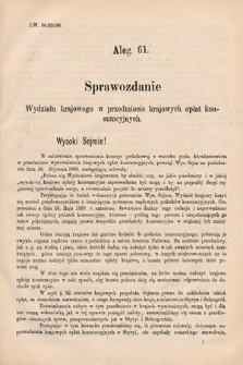 [Kadencja V, sesja IV, al. 61] Alegata do Sprawozdań Stenograficznych z Czwartej Sesyi Piątego Peryodu Sejmu Krajowego Królestwa Galicyi i Lodomeryi wraz z Wielkiem Księstwem Krakowskiem z roku 1886/7. Alegat 61