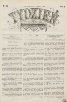 Tydzień Literacki, Artystyczny, Naukowy i Społeczny. R.1, T.1, nr 12 (6 grudnia 1874)