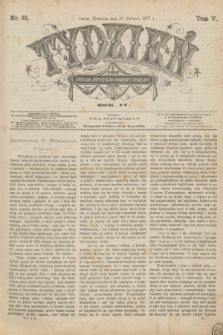 Tydzień Literacki, Artystyczny, Naukowy i Społeczny. R.4, T.5, nr 33 (22 kwietnia 1877)