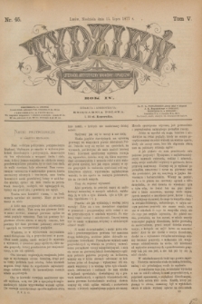 Tydzień Literacki, Artystyczny, Naukowy i Społeczny. R.4, T.5, nr 45 (15 lipca 1877)