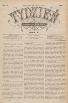 Tydzień Literacki, Artystyczny, Naukowy i Społeczny. R.5, T.6, nr 32 (7 kwietnia 1878)