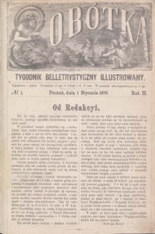 Sobótka : tygodnik belletrystyczny illustrowany. R.2, № 1 (1 stycznia 1870)