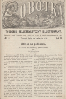 Sobótka : tygodnik belletrystyczny illustrowany. R.2, № 17 (23 kwietnia 1870)