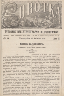 Sobótka : tygodnik belletrystyczny illustrowany. R.2, № 18 (30 kwietnia 1870)