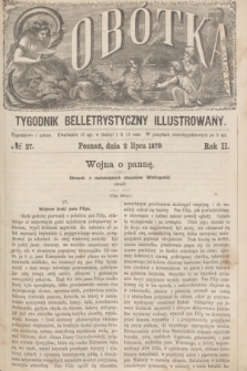 Sobótka : tygodnik belletrystyczny illustrowany. R.2, № 27 (2 lipca 1870)