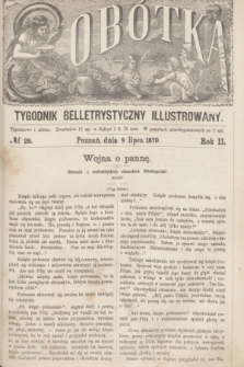 Sobótka : tygodnik belletrystyczny illustrowany. R.2, № 28 (9 lipca 1870)