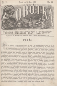 Sobótka : tygodnik belletrystyczny illustrowany. R.3, nr 13 (25 marca 1871)